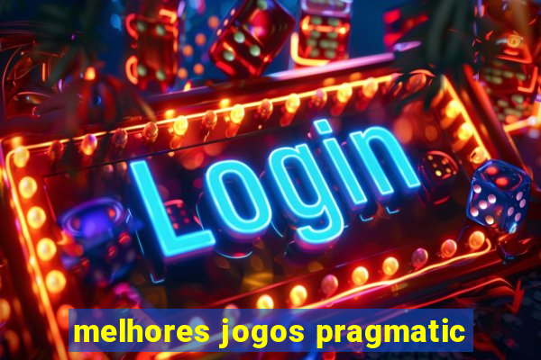 melhores jogos pragmatic